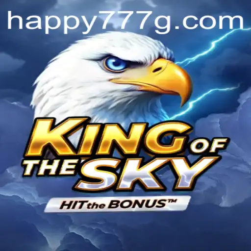 KingOfTheSky: Soaring High with the Happy777 Experience